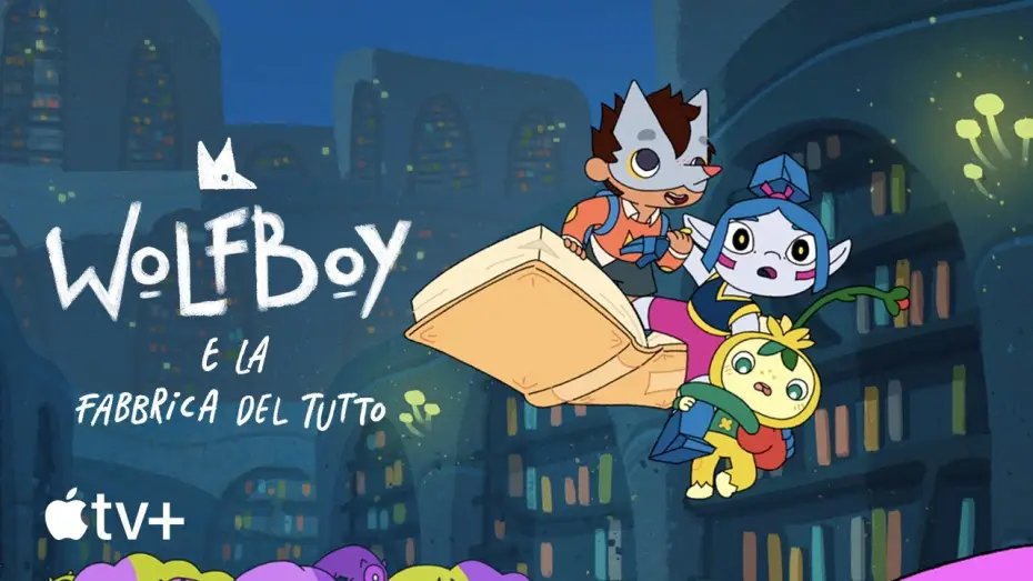Video for the series Wolfboy and the Everything Factory — Trailer ufficiale