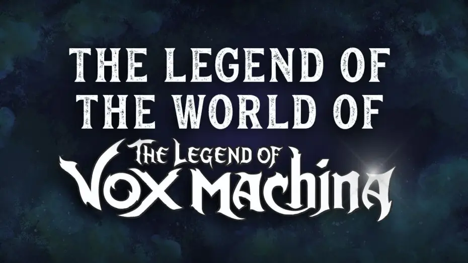 Видео к сериалу The Legend of Vox Machina — The Legend of the World of The Legend of Vox Machina