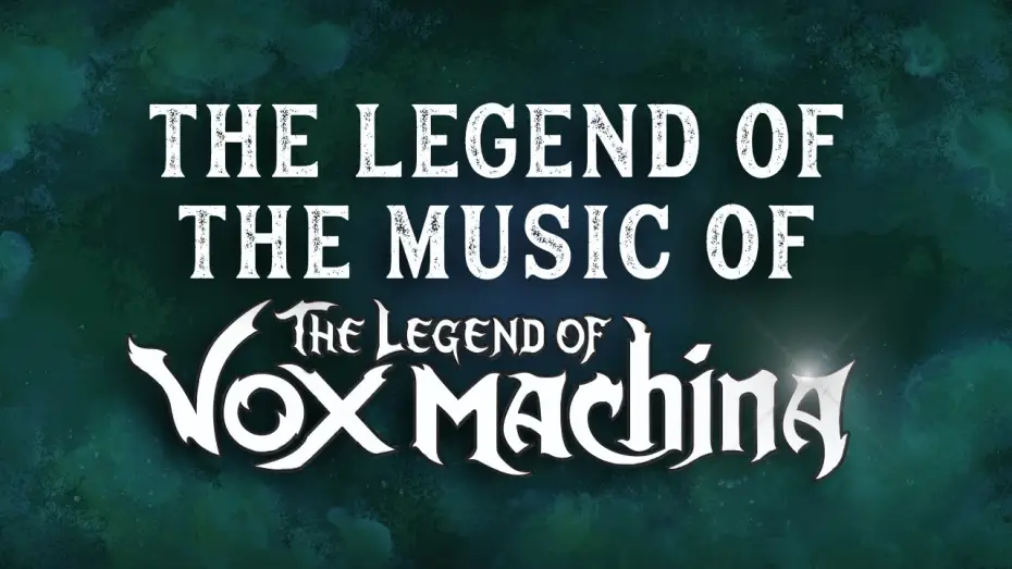 Видео к сериалу The Legend of Vox Machina — The Legend of the Music of The Legend of Vox Machina