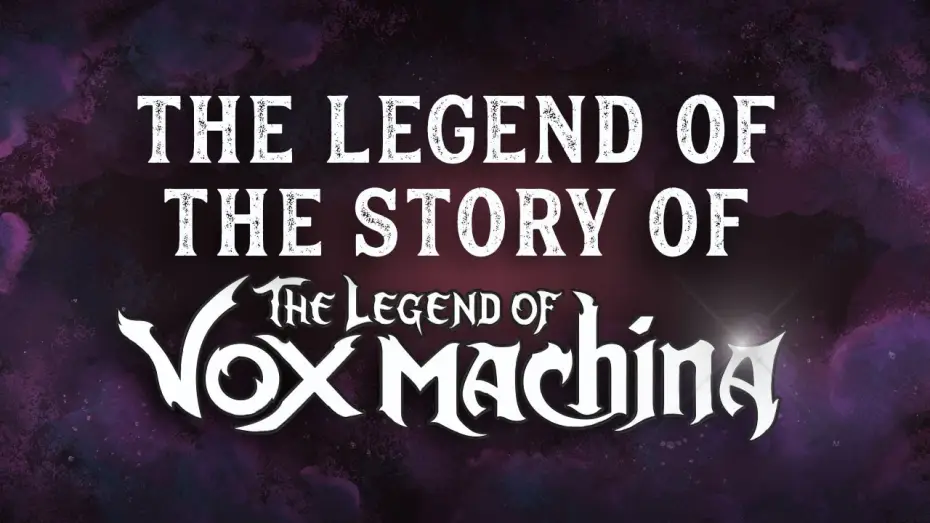 Видео к сериалу The Legend of Vox Machina — The Legend of the Story of the Legend of Vox Machina