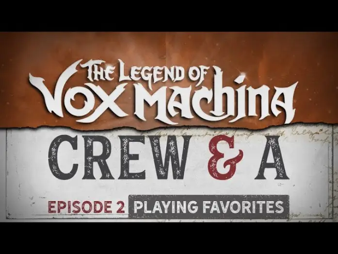 Видео к сериалу The Legend of Vox Machina — Crew & A Episode 2: Playing Favorites