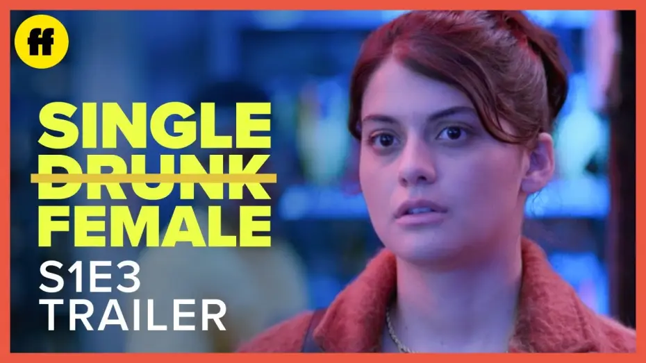 Video for the series Single Drunk Female — Single Drunk Female | Season 1, Episode 3 Trailer | 30 Days