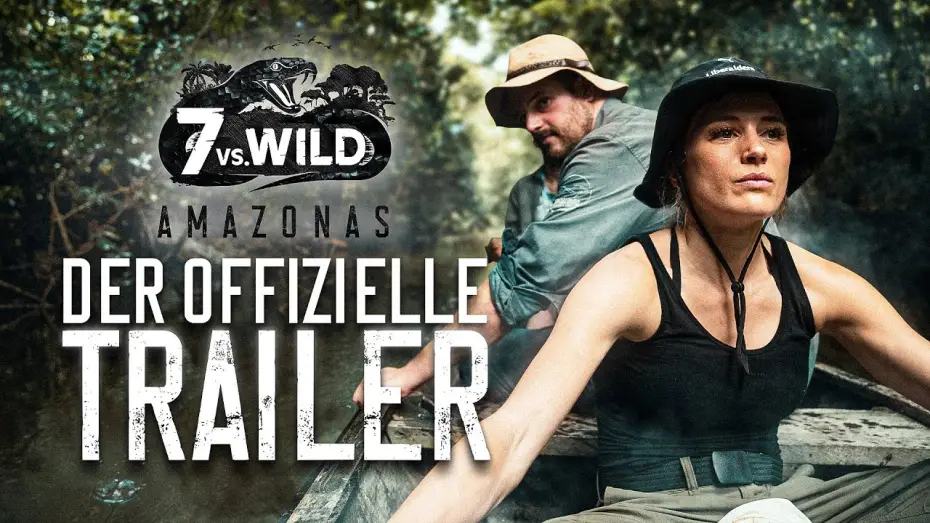 Видео к сериалу 7 vs. Wild — 7vs.Wild Amazonas – der offizielle Trailer