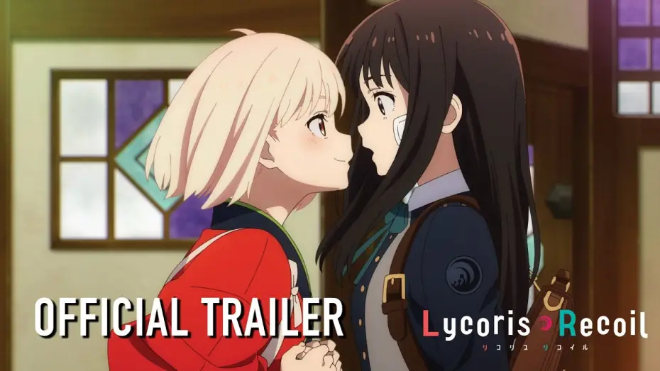 Video for the series Lycoris Recoil — Official Trailer [Subtitled]