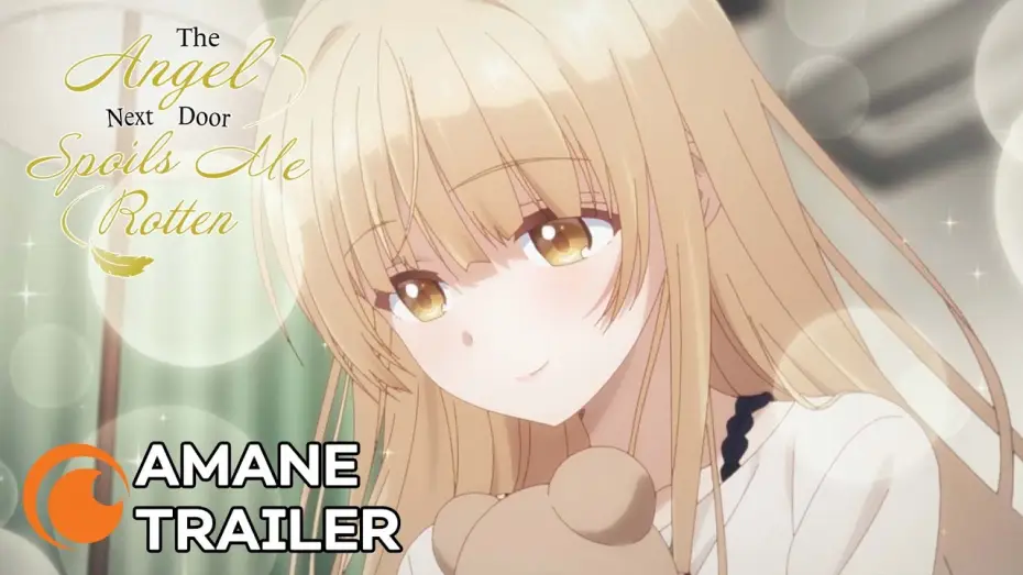 Video for the series The Angel Next Door Spoils Me Rotten — Amane Trailer [Subtitled]