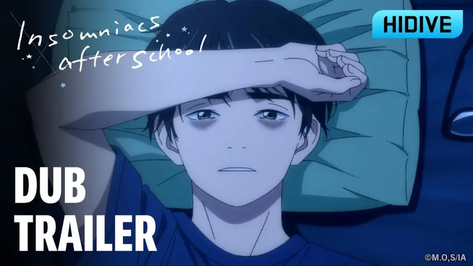 Video for the series Insomniacs After School — Dub Trailer