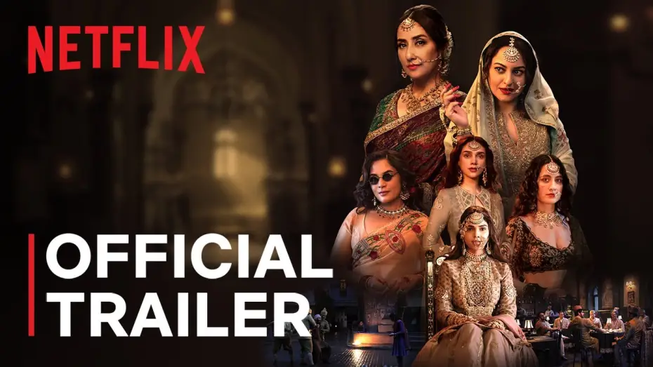 Видео к сериалу Heeramandi — Heeramandi: The Diamond Bazaar | Sanjay Leela Bhansali | Official Trailer | Netflix India