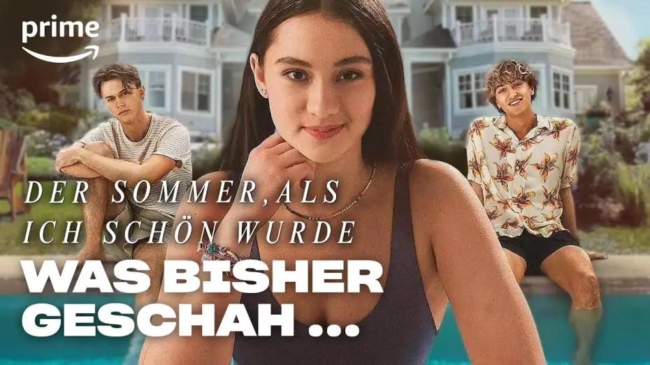 Video for the series The Summer I Turned Pretty — Recap - Was bisher geschah
