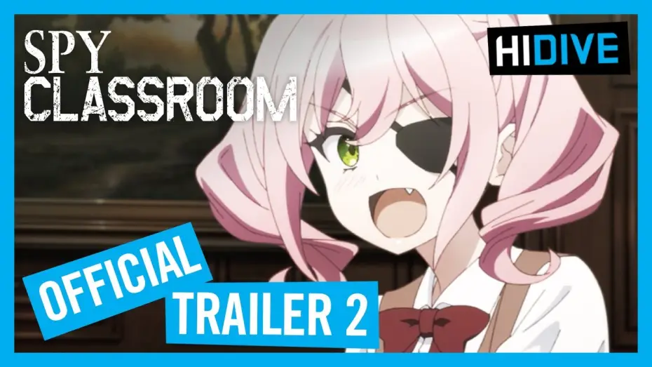 Video for the series Spy Classroom — Spy Classroom Official Trailer 2