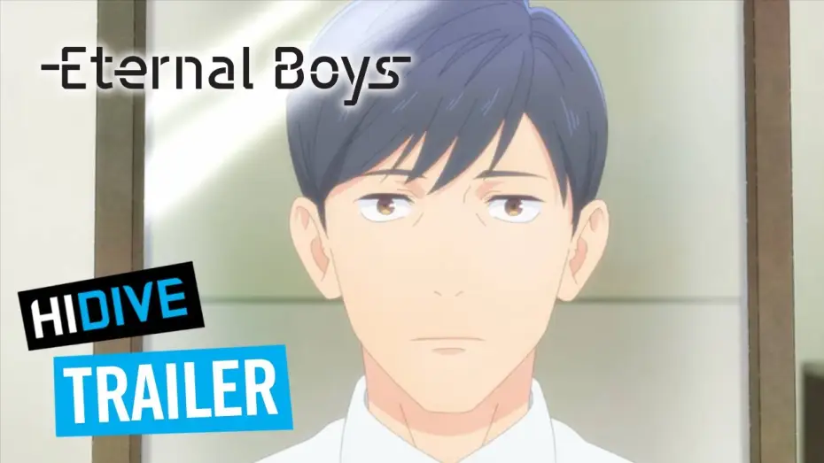 Video for the series Eternal Boys — Trailer 2