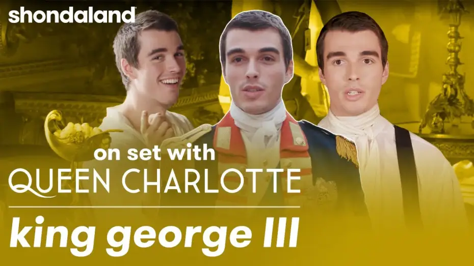Video for the series Queen Charlotte: A Bridgerton Story — On Set with Queen Charlotte: King George III | Shondaland