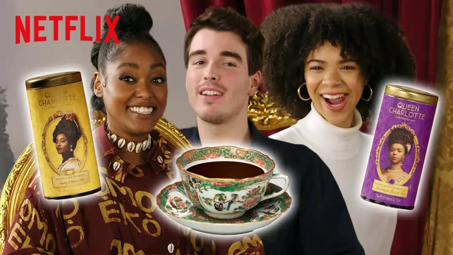 Видео к сериалу Queen Charlotte: A Bridgerton Story — The Cast of Queen Charlotte: A Bridgerton Story Guess Each Other's Tea | Netflix