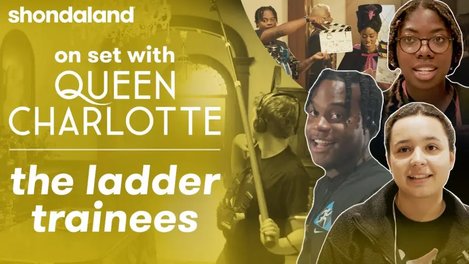 Video for the series Queen Charlotte: A Bridgerton Story — On Set with Queen Charlotte: The Ladder Trainees | Shondaland