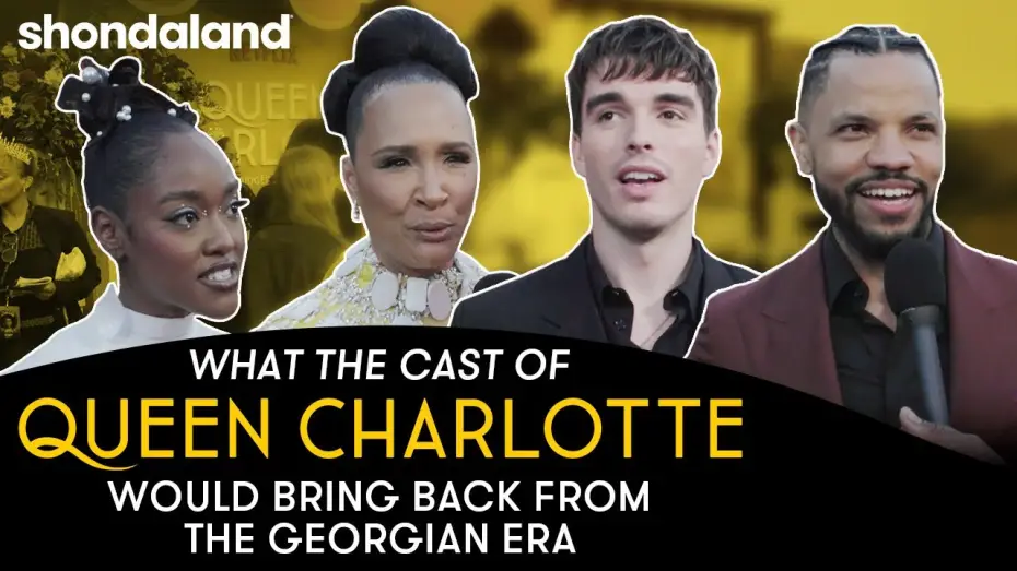 Видео к сериалу Queen Charlotte: A Bridgerton Story — What the Cast and Crew of Queen Charlotte Would Bring Back From The Georgian Era | Shondaland
