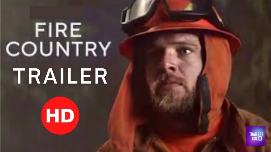 Video for the series Fire Country — FIRE COUNTRY | OFFICIAL TRAILER (2022)