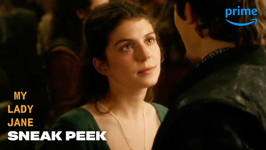 Video for the series My Lady Jane — Sneak Peek - Lust At First Sight