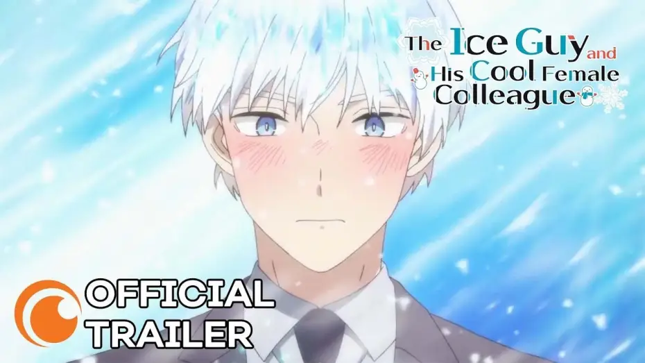 Video for the series The Ice Guy and His Cool Female Colleague — Official Trailer [Subtitled]