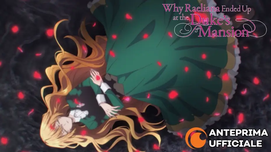 Video for the series Why Raeliana Ended Up at the Duke's Mansion — Why Raeliana Ended Up at the Duke's Mansion | Anteprima Ufficiale