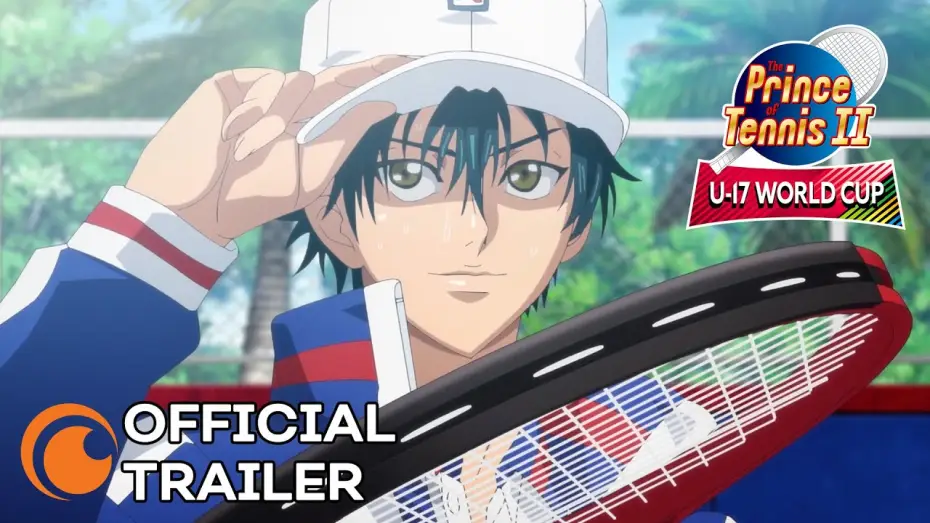 Video for the series The Prince of Tennis II: U-17 World Cup — Prince of Tennis II: U-17 World Cup | OFFICIAL TRAILER