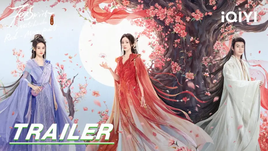 Video for the series Fox Spirit Matchmaker: Red-Moon Pact — Stay tuned | Trailer: Fox story | 狐妖小红娘月红篇 Fox Spirit Matchmaker: Red-Moon Pact | iQIYI