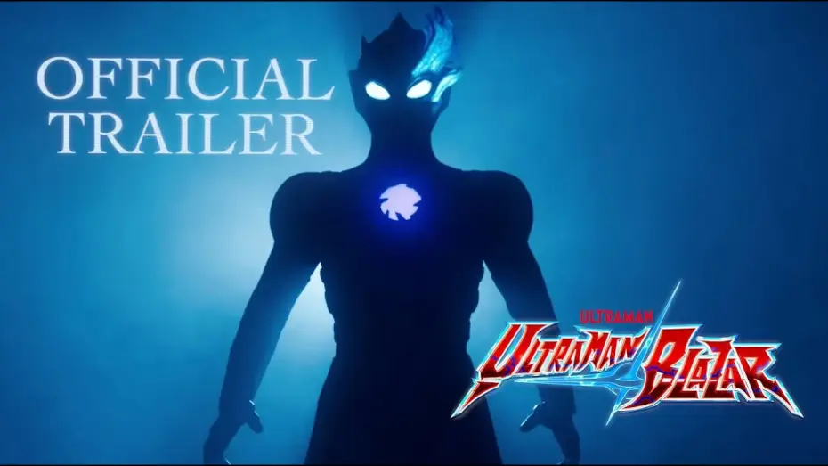 Video for the series Ultraman Blazar — [English Dubbed Version] Official Trailer