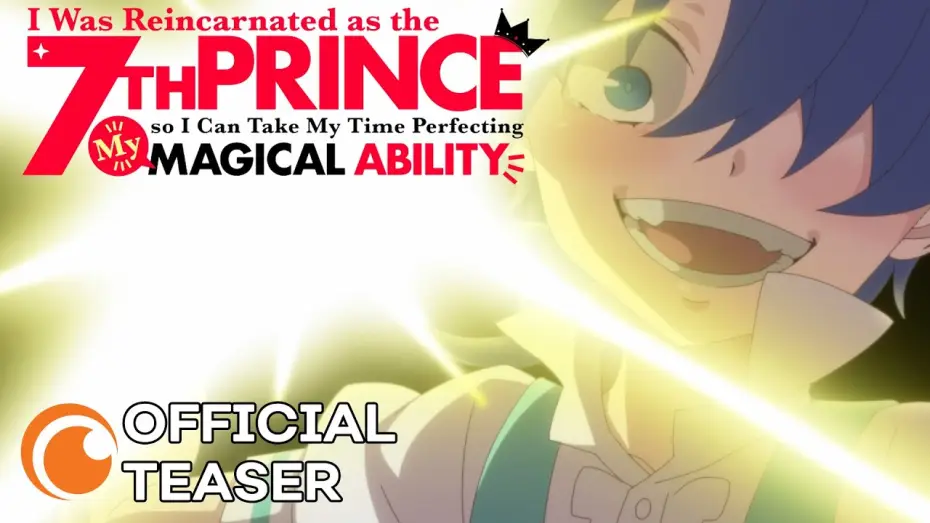 Video for the series I Was Reincarnated as the 7th Prince so I Can Take My Time Perfecting My Magical Ability — Official Teaser [Subtitled]