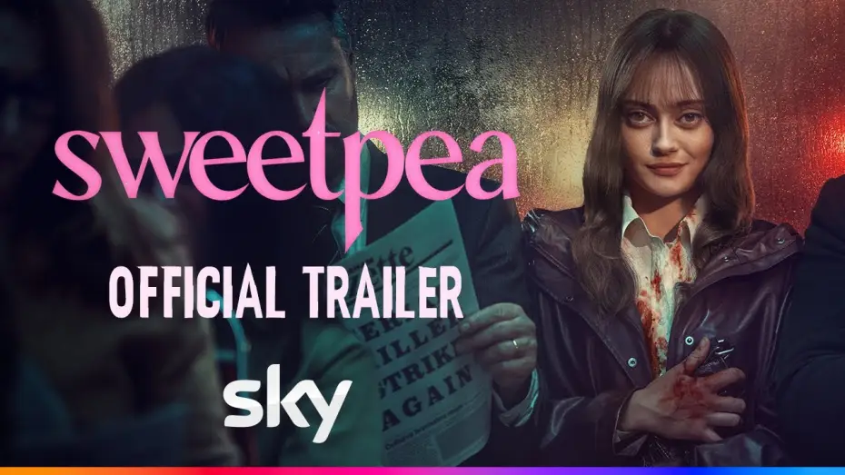 Video for the series Sweetpea — Official Trailer