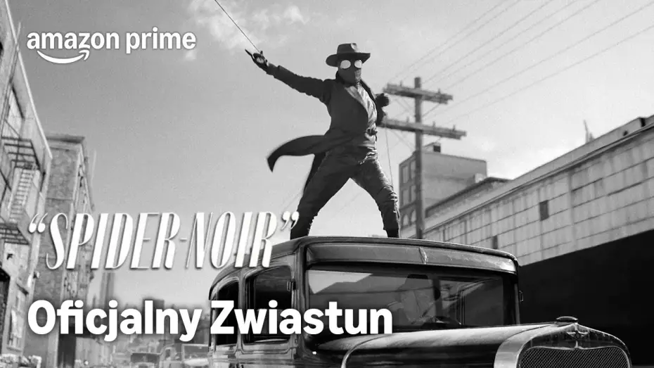 Video for the series Spider-Noir — Oficjalny Zwiastun w autentycznej czerni i bieli