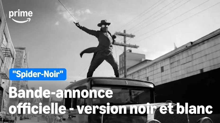 Video for the series Spider-Noir — Bande-Annonce Officielle version authentique noir et blanc