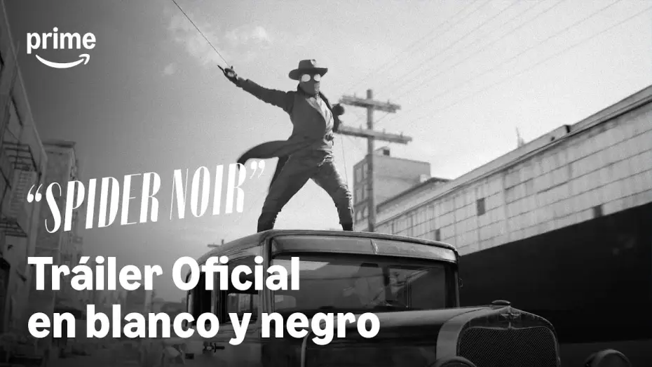 Video for the series Spider-Noir — Tráiler final en blanco y negro