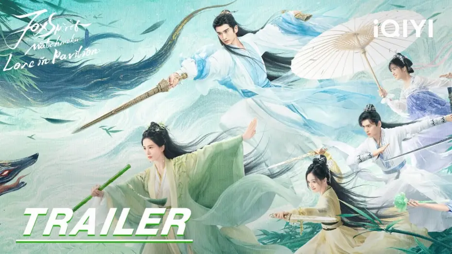 Видео к сериалу Love in Pavilion — Stay tuned | Trailer :Liu Shishi&Zhang Yunlong|狐妖小红娘竹业篇Fox Spirit Matchmaker: Love in Pavilion|iQIYI