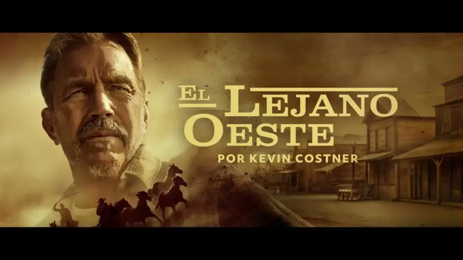 Video for the series Kevin Costner's The West — Canal HISTORIA | El Lejano Oeste por Kevin Costner