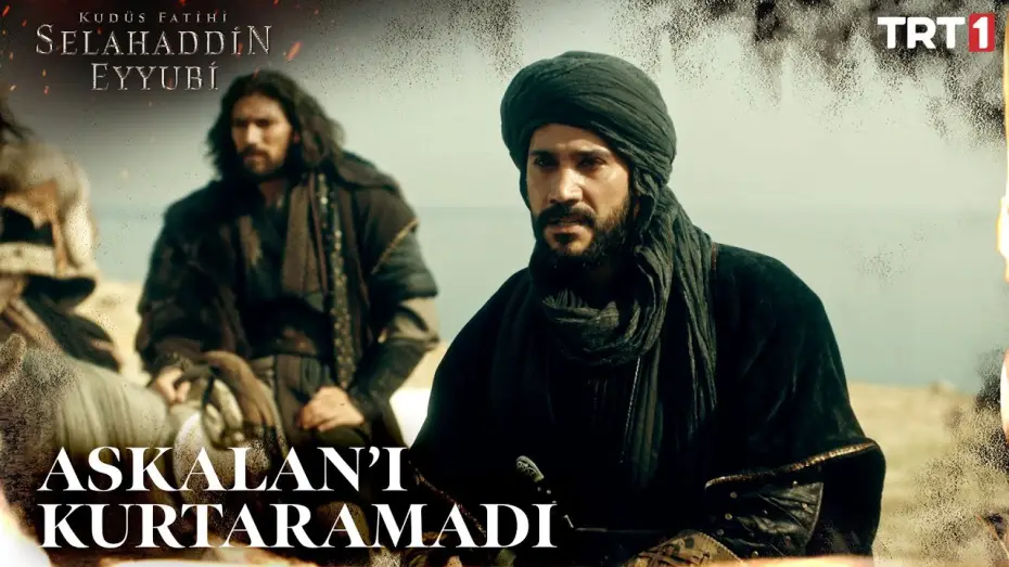 Video for the series Saladın: The Conqueror of Jerusalem — Selahaddin’in Çabası Askalan’ı Kurtarmaya Yetmedi - Kudüs Fatihi Selahaddin Eyyubi 2. Bölüm