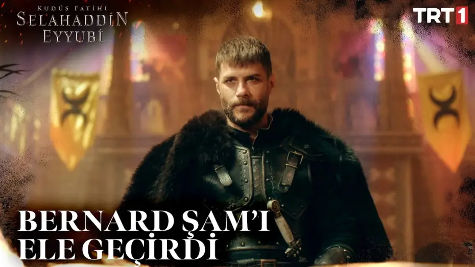 Video for the series Saladın: The Conqueror of Jerusalem — Bernard Şam'ı Ele Geçirdi! - Kudüs Fatihi Selahaddin Eyyubi 20. Bölüm @trt1