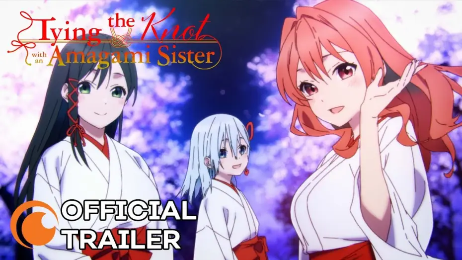 Видео к сериалу Tying the Knot with an Amagami Sister — Official Trailer [Subtitled]