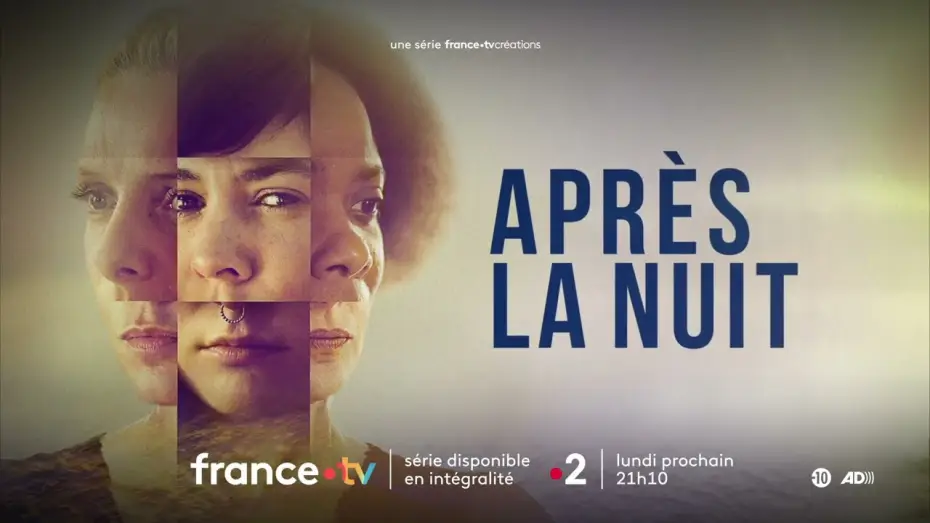 Video for the series Après la nuit — [bande-annonce] Après la nuit