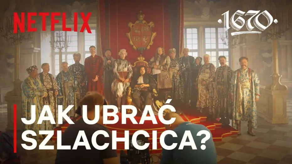 Video for the series 1670 — Jak ubrać szlachcica? | Za kulisami 1670 - Cz.2 | Netflix