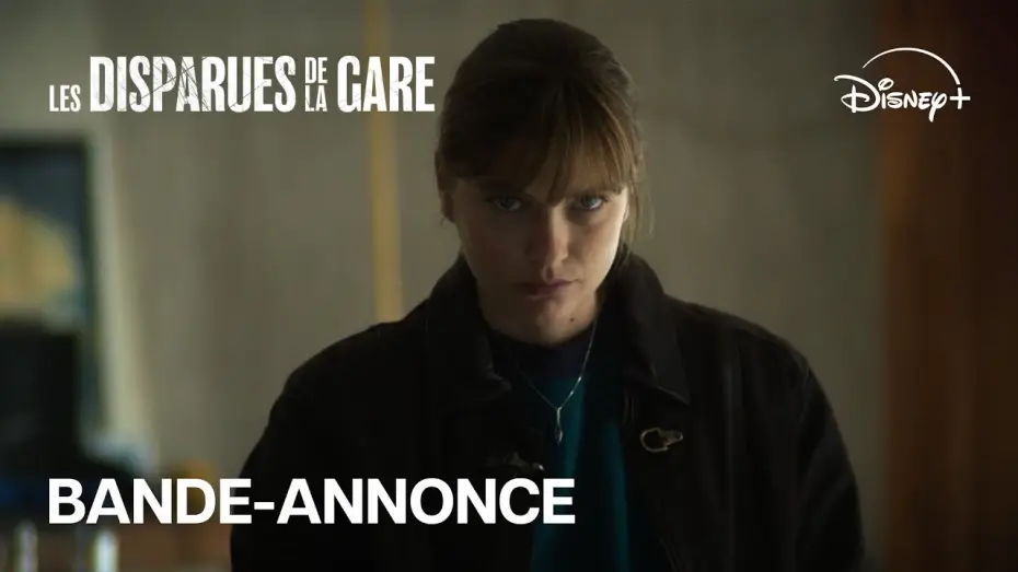 Video for the series The Lost Station Girls — Les Disparues de la Gare - Bande-annonce [VF]