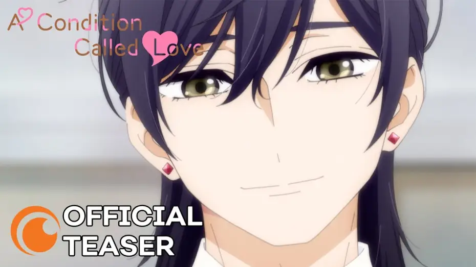 Video for the series A Condition Called Love — Official Crunchyroll Teaser [Subtitled]