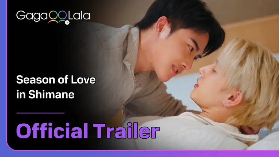 Video for the series Kiseki Miracle Season — Thai BL series "Season of Love in Shimane" trailer! Premiere on May. 18 on GagaOOLala!