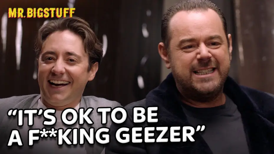 Video for the series Mr Bigstuff — Danny Dyer & Ryan Sampson Talk "Masculinity" & Breakdown the Bigstuff