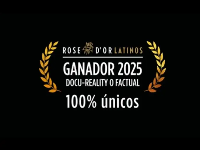Video for the series 100% únicos — 100" ÚNICOS - PREMIO ROSE D'OR LATINO