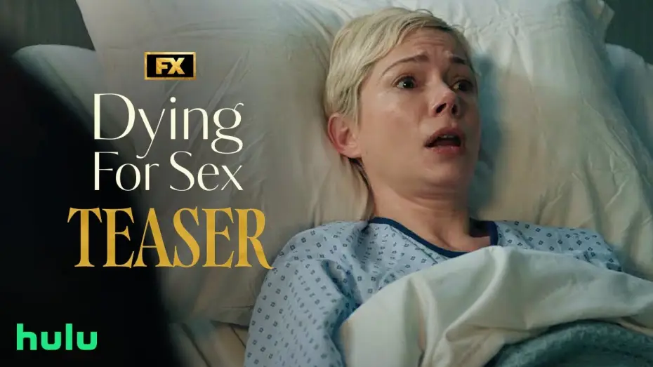Video for the series Dying for Sex — Teaser - What Do You Fantasize About?