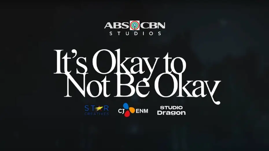 Video for the series It's Okay to Not Be Okay — It's Okay to Not Be Okay PH Official Trailer