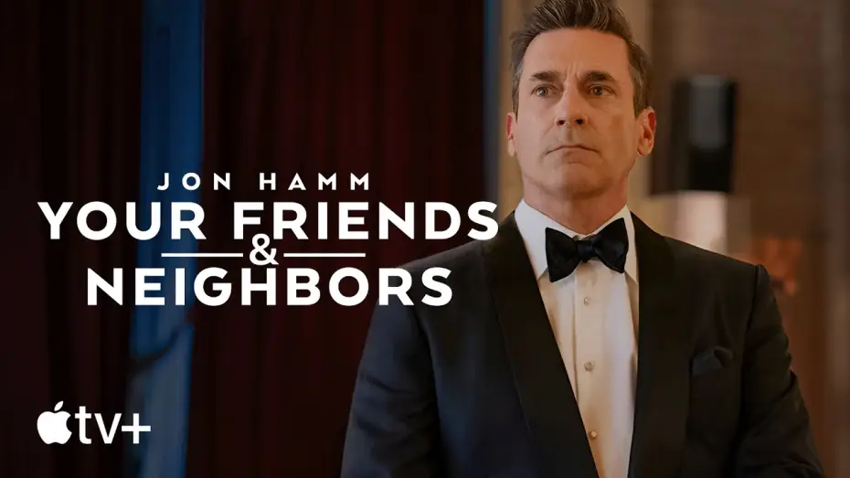 Video for the series Your Friends & Neighbors — Official Trailer