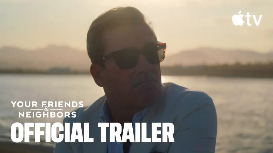 Video for the series Your Friends & Neighbors — Season 2 Official Trailer
