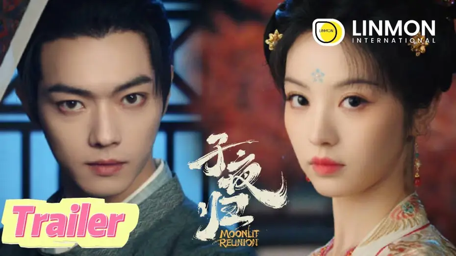 Video for the series Moonlit Reunion — ENG SUB | Trailer