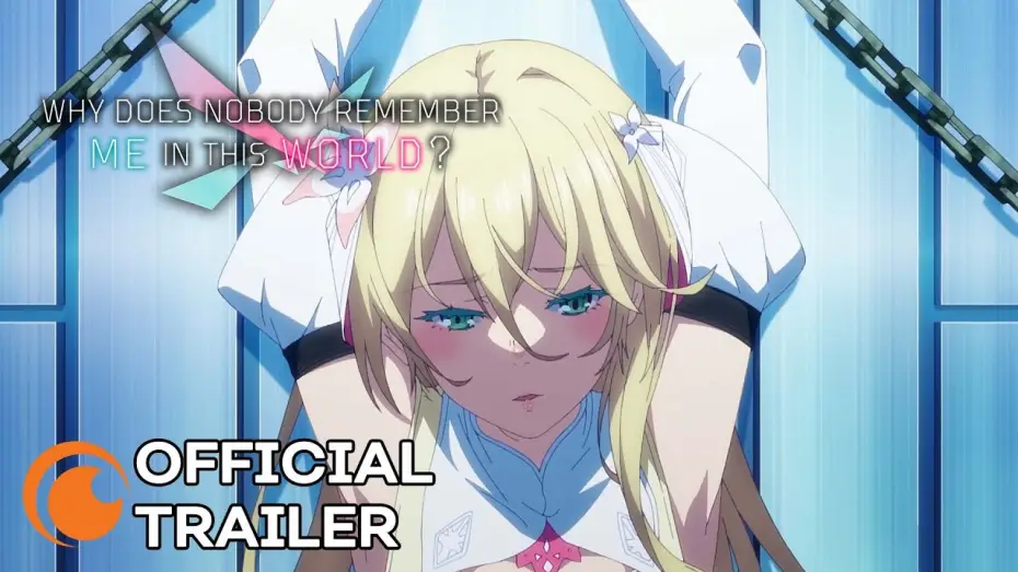 Video for the series Why Does Nobody Remember Me in This World? — Official Trailer [Subtitled]
