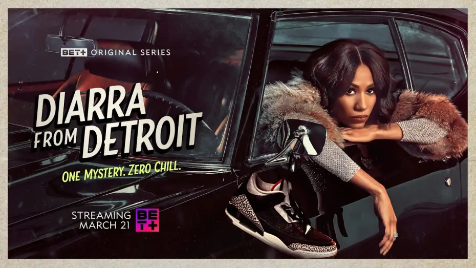 Video for the series Diarra from Detroit — BET+ Original Series | Diarra From Detroit  | Trailer