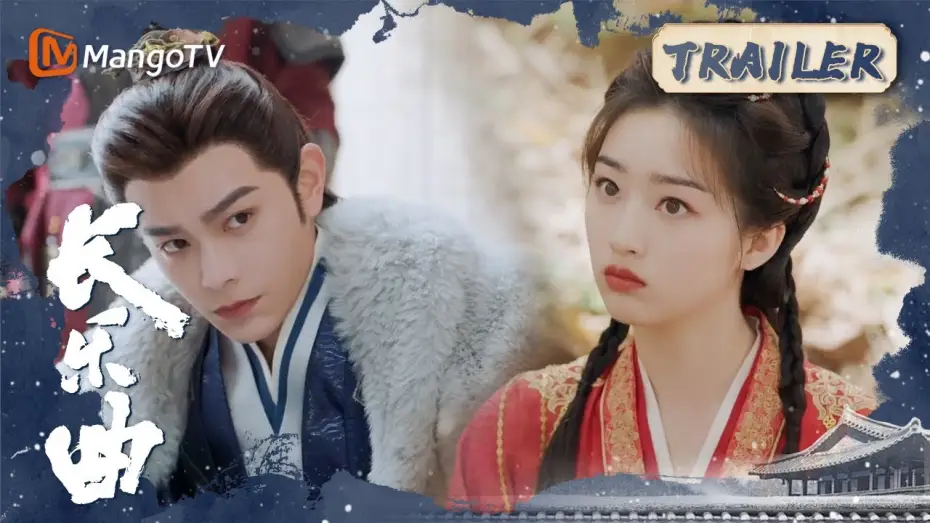 Video for the series Melody of Golden Age — 【ENG SUB】《长乐曲》Melody of Golden Age Trailer｜MangoTV Drama